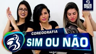 Anitta Feat Maluma - Sim Ou Não - Move Dance Brasil - Coreografia