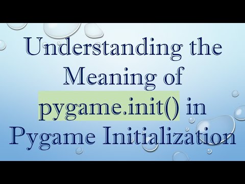 Understanding the Meaning of pygame.init() in Pygame Initialization
