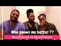 Boyfriend vs Bestfriend #WhoKnowsMeBetter Challenge 🏆 || South African YouTuber