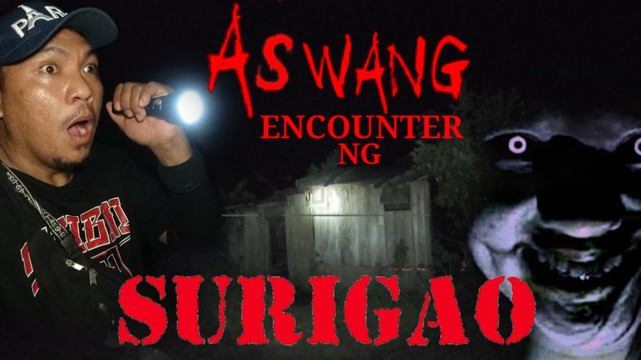 Aswang sa setio ng  Surigao Actual encounter