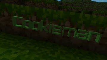 Minecraft Intro - For Cookieman Videos