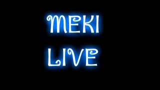 meki.live