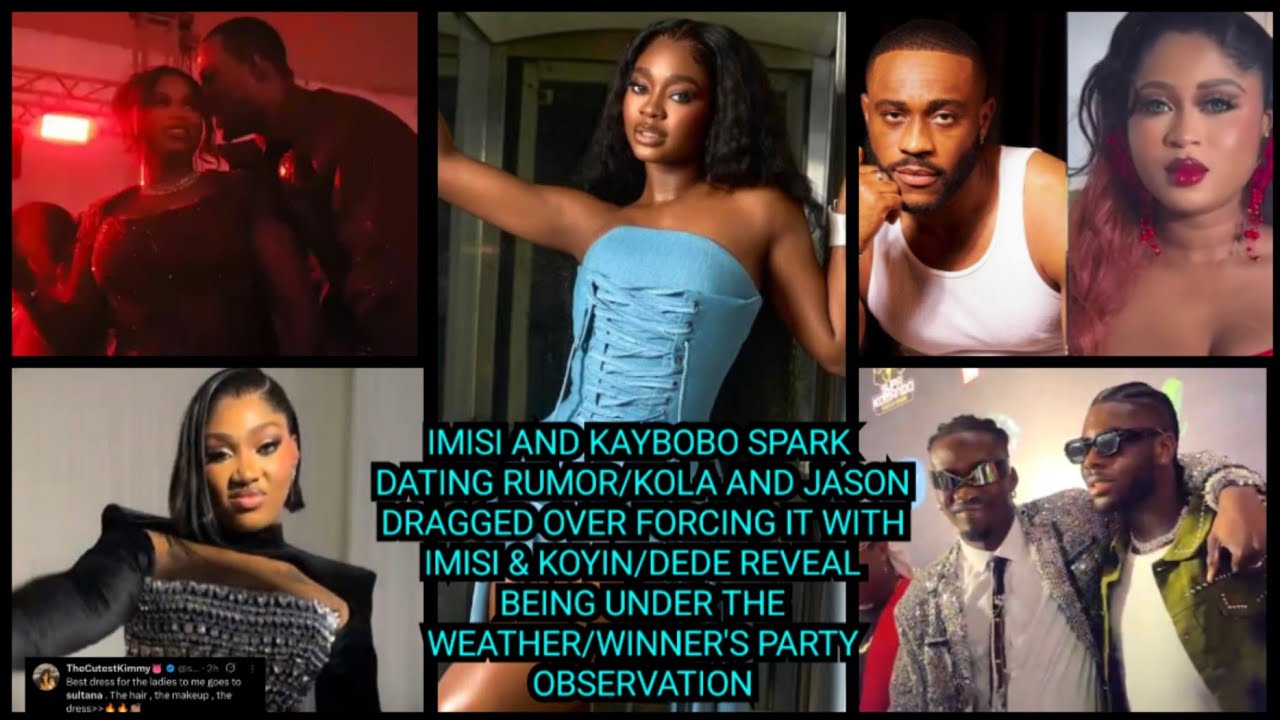 ИМИСИ И КАЙБОБО ПОДНИМАЮТ СЛУХ О СВОИХ ВСТРЕЧАХ/КОЛА И ДЖЕЙСОН НАВЯЗАНЫ С ИМИСИ И КОЙИНОМ/ДЕДЕ