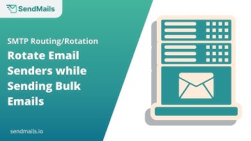 SMTP Routing: How to Rotate Email Senders while sending Bulk Emails | SendMails.io