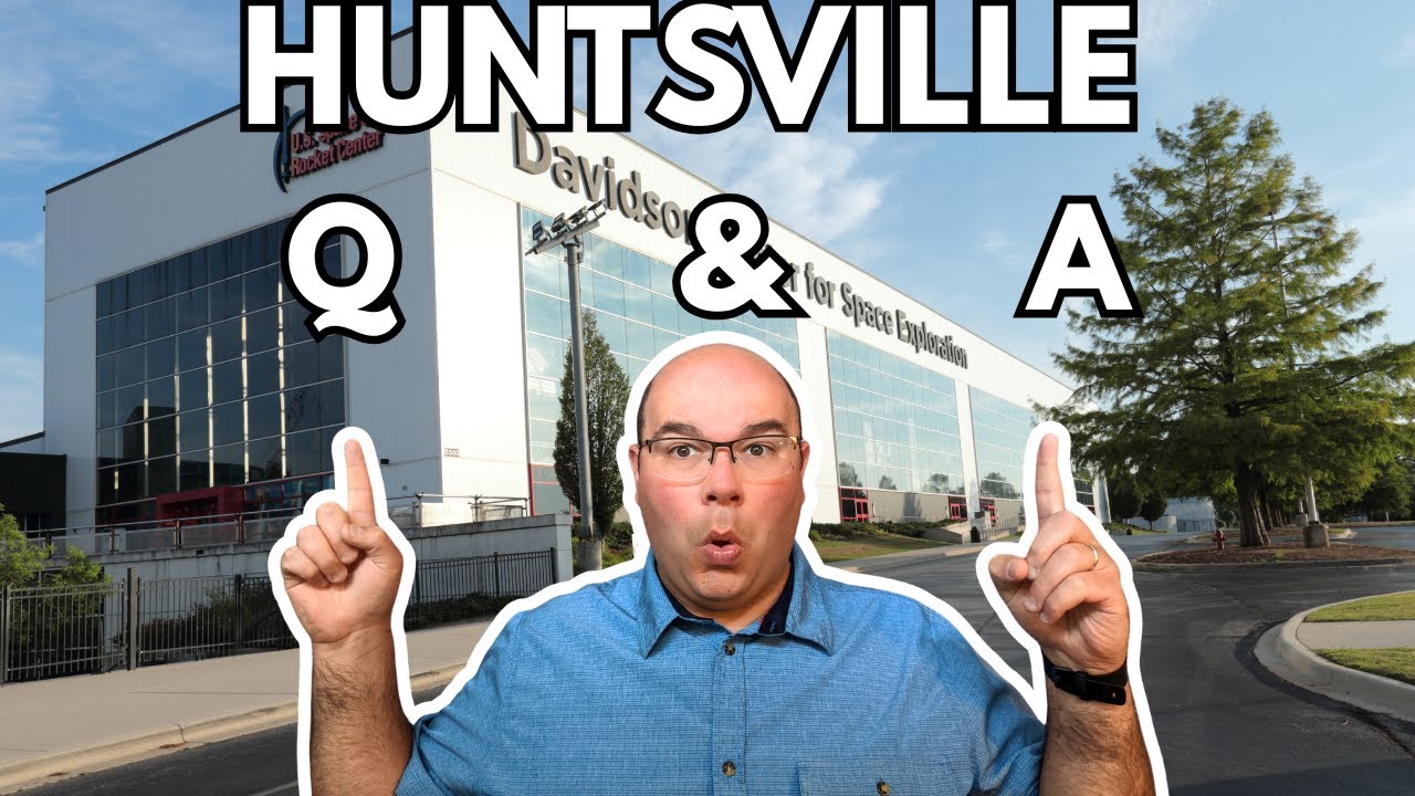 The TRUTH About Living in Huntsville, AL | Real Estate Broker Q&A