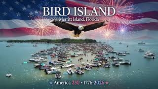 Bird Island Merritt Island July 4th 2026