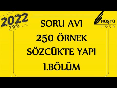 Soru Avı | 250 ÖRNEK | Sözcükte Yapı | 1.BÖLÜM | RÜŞTÜ HOCA