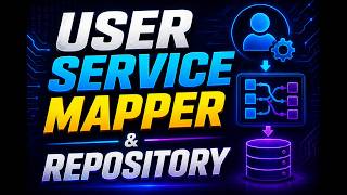 🔥 User Service Mapper & Repository | Spring Boot Microservice Real-Time Coding | Spring Boot Project