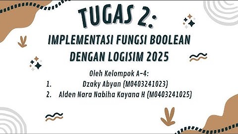 Tugas 2 Rangkaian Digital: Implementasi fungsi Boolean dengan Logisim 2025