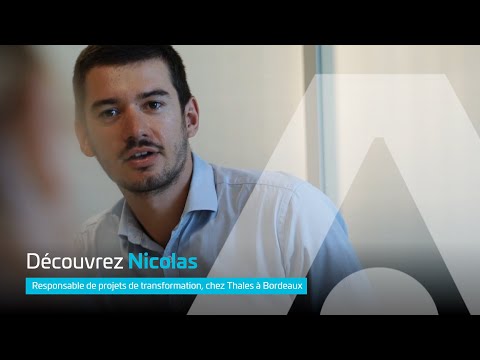 Découvrez Nicolas, responsable de projets de transformation, chez Thales à Bordeaux - Thales