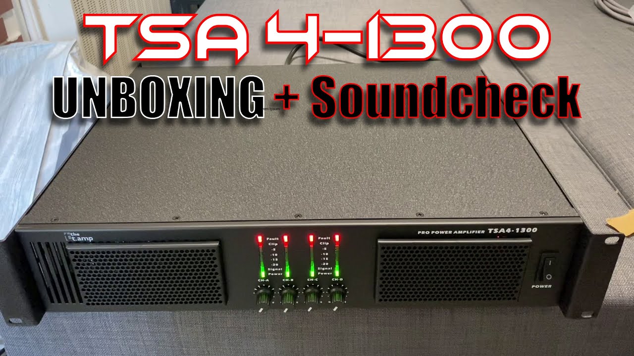 Unboxing + Soundcheck I TSA 4-1300 I E8 I ELX 12 I Rack