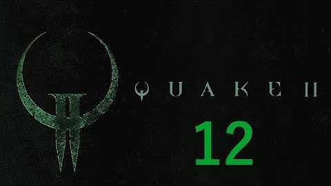 Quake II (Part 12 City of the Strogg)