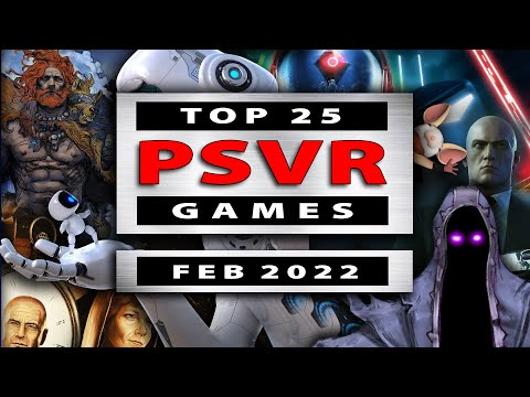 Top 25 PlayStation VR Games | February 2022