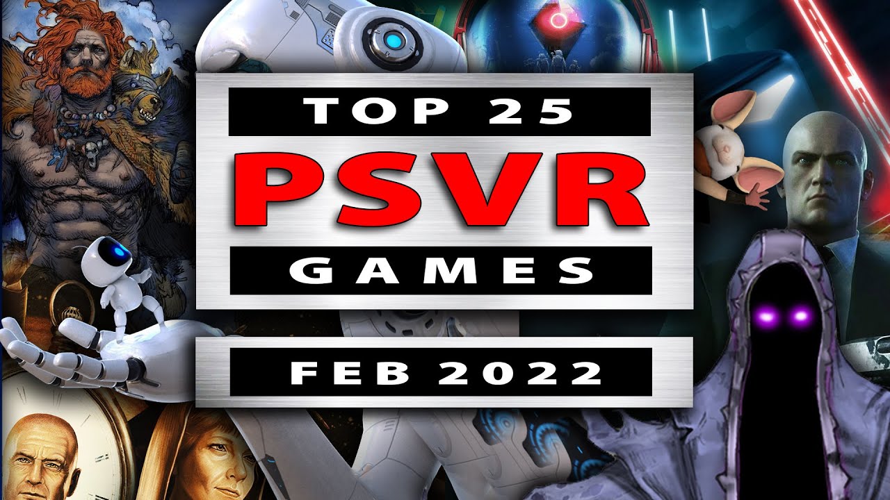 25 PlayStation VR February 2022 -