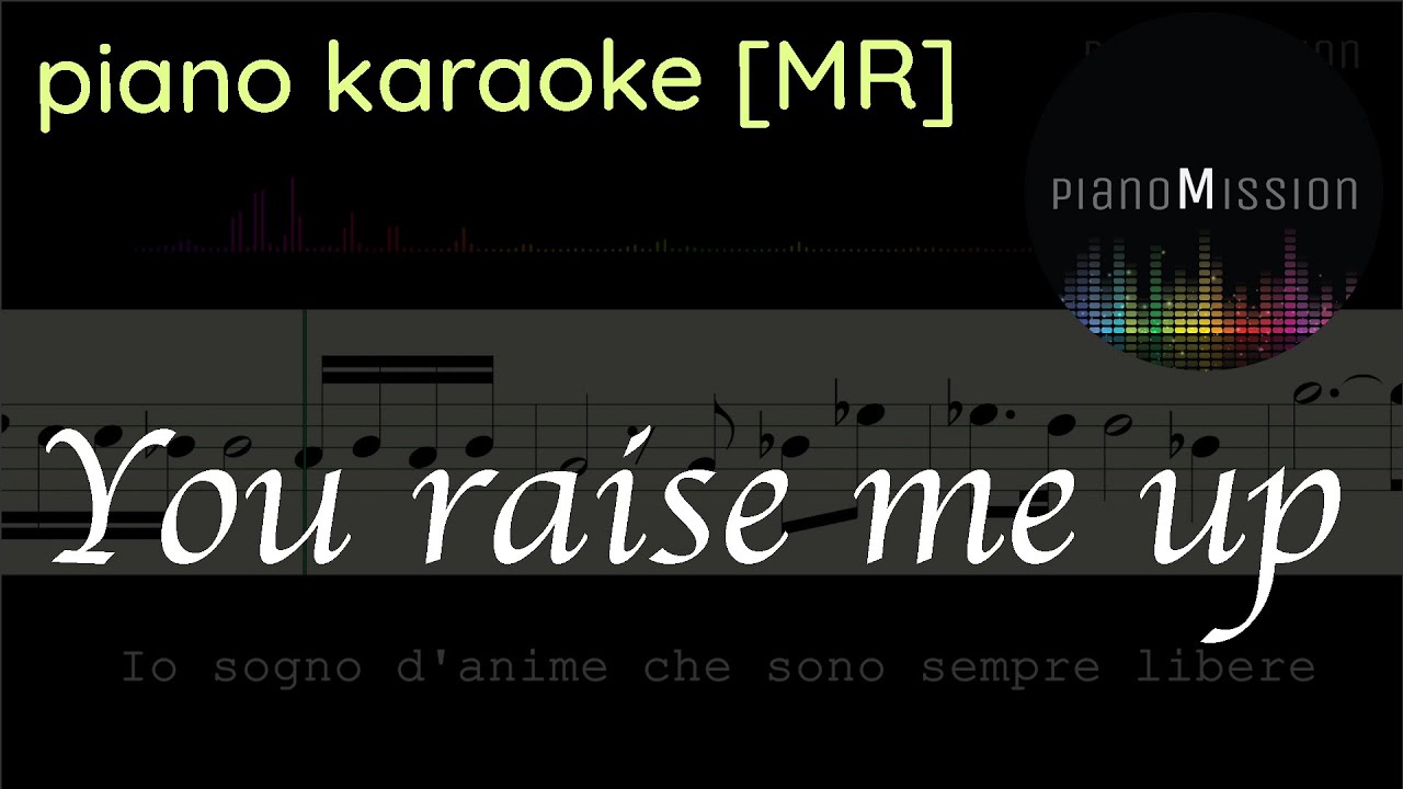[Piano karaoke] YOU RAISE ME UP (key of D) with sheets for solo