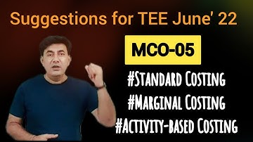#MCO-05 #Standard Costing #Marginal Costing #Activity-based Costing