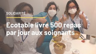 Avec Ses Chefs Engagés, Ecotable Livre 500 Repas Par Jour Aux Soignants La Vidéo Des Solutions