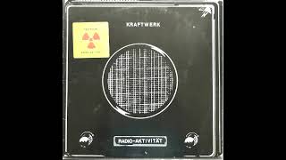Kraftwerk - Radioaktivität (Full Album)
