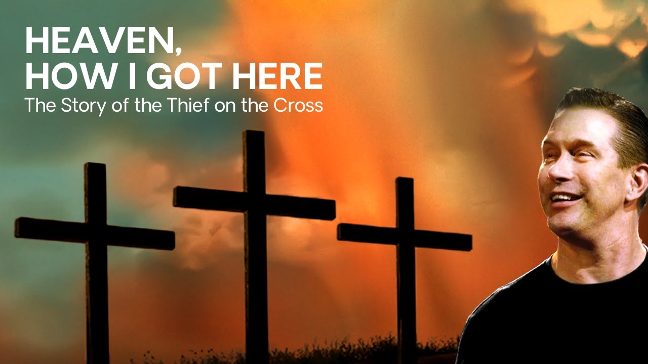 Heaven, How I Got Here; The Story of the Thief
