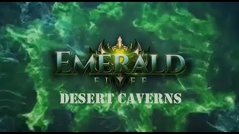 EMERALD FLYFF -  Desert Caverns Psykeeper Run