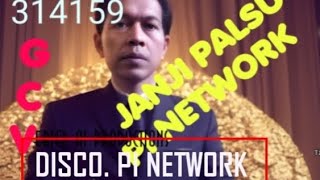 DISCO JANJI PALSU PI NETWORK/ GCV / LAUNCHING NU-BLEG