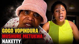 Gogo Msalady Vopindura Mushure Mekutukwa naKetty, Votaura Zvese