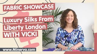 Fabric Showcase - Luxury Liberty London Silk Fabrics