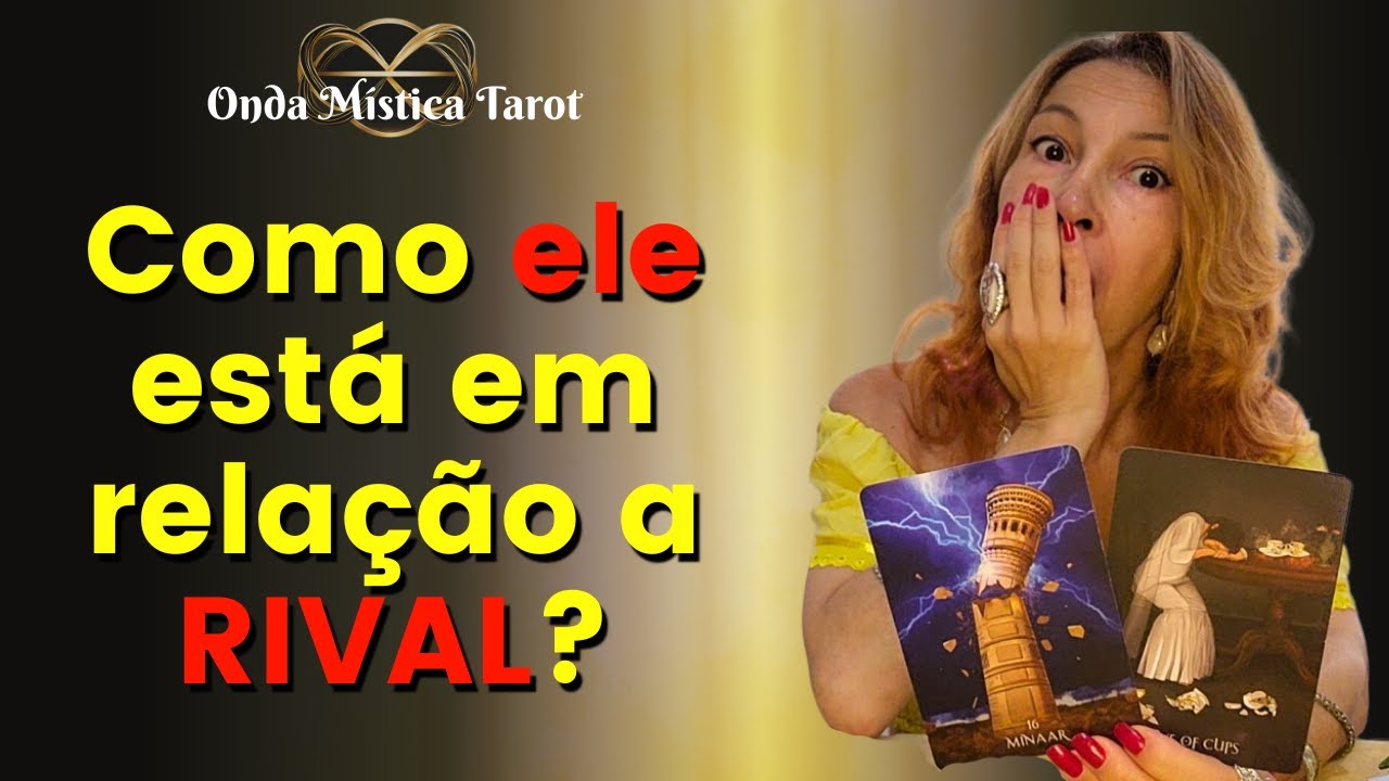 Como o Ser AMADO está em relação a RIVAL Hoje? Descubra agora! #trianguloamoroso #rival