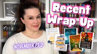 Recent Wrap Up || November pt 2
