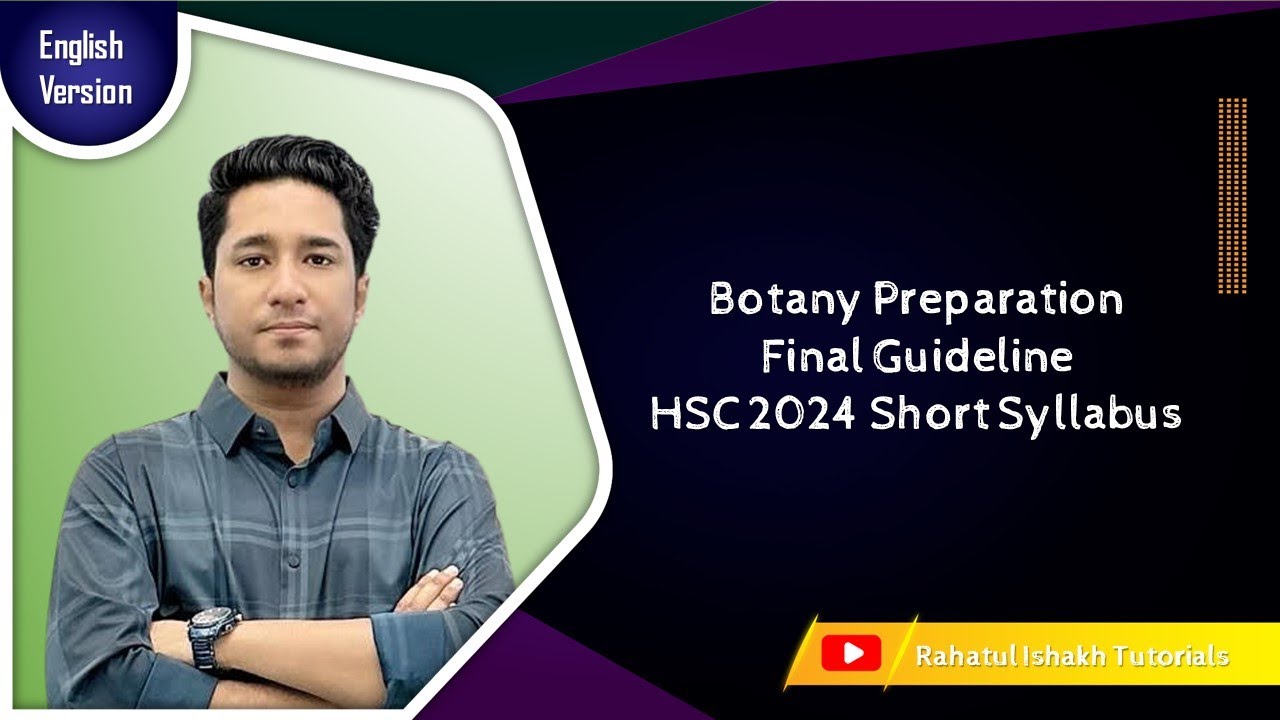 Botany preparation final guideline | HSC 2024 short syllabus | English Version | Rahatul Ishakh