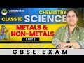 Metals &amp; Non-Metals Part 2 | Class 10 Science | Megha Ma’am | Easy Explanation