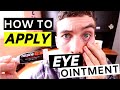 🔴Eye Ointment | How to Apply Eye Ointment (Simple)