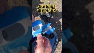 Solar Eclipse viewing hack! #solareclipse #totaleclipse #solareclipse2024