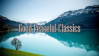 【自然の調べ】Good Peaceful Classics : Nature's Peace