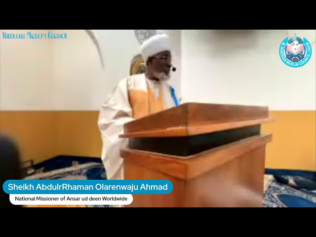 Juma'at Khutbah | Sheik AbdurRahaman Olanrewaju Ahmad