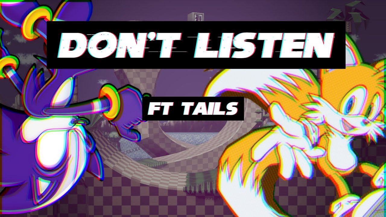 Don't Listen - Sonic The Hedgehog FT. Tails (AI Cover) - YouTube Music