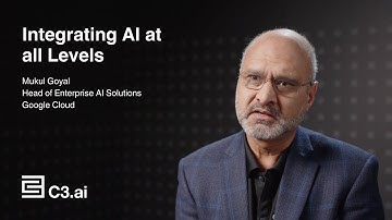 Google Cloud & C3 AI | Integrating AI at all Levels