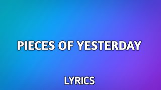PopVibe Haven - Pieces of Yesterday (Lyrics)