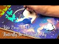 How Easy To Draw Butterfly In The Night Sky 🦋|Acrylic Painting | Step by Step by Tutorial (4K)