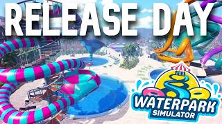 LAUNCH DAY!!! WATERPARK SIMULATOR 1.0 -  DAY THREE - New Map & New Co-Op Mode AND SO SO MUCH MORE!!!