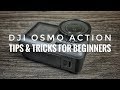 DJI Osmo Action Tips & Tricks for Beginners