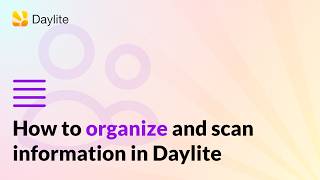 How to Organize & Scan Information in Daylite