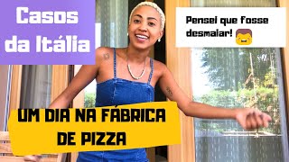 CASOS DA ITÁLIA- MINHA EXPERIÊNCIA NA FÁBRICA DE PIZZA- Hoje eu rio, mas na hora...