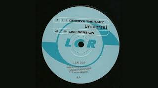 Universal – Groove Therapy 【12inch】 Universal – Groove Therapy / Live Session – Vinyl (12