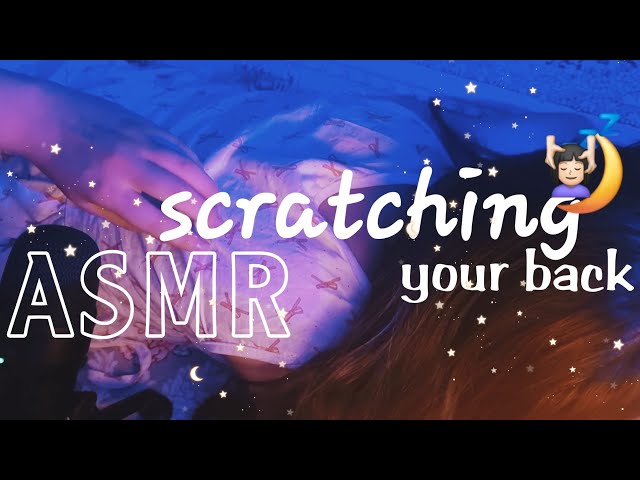 ASMR-Older sister scratches your back to sleep 😴 💤 ( no talking, visual tingles, fabric scratching)