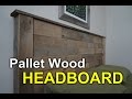 Rustic headboard with pallets  how to