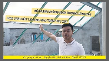 Gác Dầm C200 / Thu hồi :  Làm hệ mái ngói dùng không gian trong lòng mái