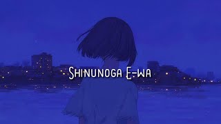 Fujii Kaze - Shinunoga E-wa ~ Speed up [Traduction FR]