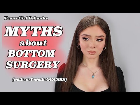 Myths About Gender Confirmation Surgery (Male to Female GRS/SRS)