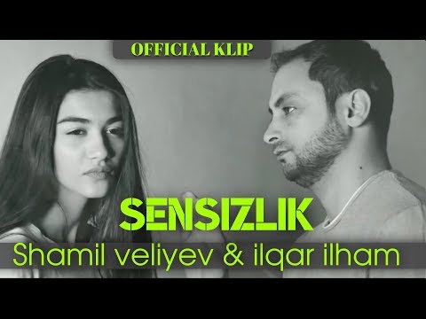 Shamil Veliyev & Ilqar Ilham - Sensizlik | Azeri Music [OFFICIAL]